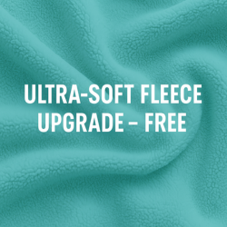 FREE Upgrade to Ultra-Soft Fleece